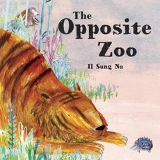 The Opposite Zoo Library Binding, Alfred A. Knopf Books for Young Readers