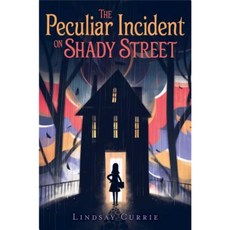 The Peculiar Incident on Shady Street Hardcover, Aladdin Paperbacks