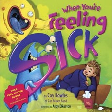 When You're Feeling Sick Hardcover, Doubleday Books for Young Readers