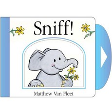 Sniff! Board Books, Simon & Schuster/Paula Wiseman Books