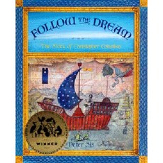Follow the Dream: [The Story of Christopher Columbus] Hardcover, Alfred A. Knopf Books for Young Readers