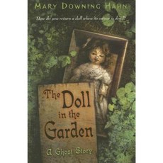 The Doll in the Garden: A Ghost Story Paperback, Clarion Books