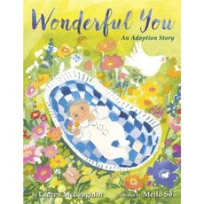 Wonderful You: An Adoption Story Hardcover, Random House Books for Young Readers