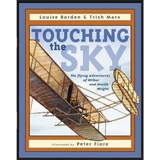 Touching the Sky: The Flying Adventures of Wilbur and Orville Wright Hardcover, Margaret K. McElderry Books