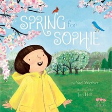 Spring for Sophie Hardcover, Simon & Schuster/Paula Wiseman Books