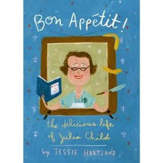 Bon Appetit! the Delicious Life of Julia Child Hardcover, Schwartz & Wade Books