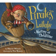 Pirate's Lullaby: Mutiny at Bedtime Hardcover, Doubleday Books for Young Readers