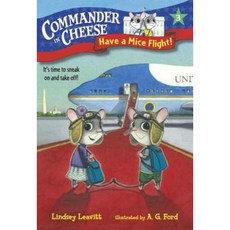Commander in Cheese #3: Have a Mice Flight! Paperback, Random House Books for Young Readers