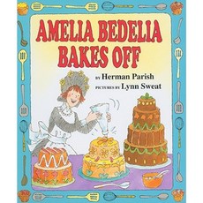 Amelia Bedelia Bakes Off Hardcover, Greenwillow Books