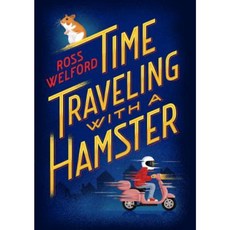 Time Traveling with a Hamster Hardcover, Schwartz & Wade Books