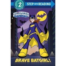 Brave Batgirl! (DC Super Friends) Library Binding, Random House Books for Young Readers