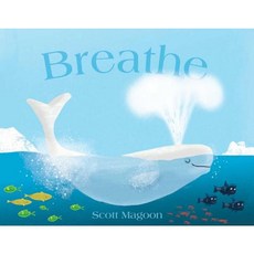 Breathe Hardcover, Simon & Schuster/Paula Wiseman Books