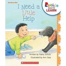 I Need a Little Help Library Binding, Scholastic