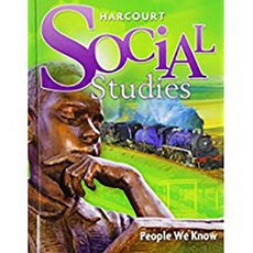 Harcourt Social Studies: Student Edition Grade 2 People We Know 2010 Hardcover, Harcourt School Publishers