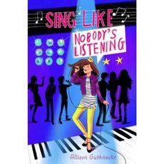 Sing Like Nobody's Listening Hardcover, Aladdin Paperbacks