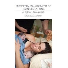 Midwifery Management of Twin Gestations: An Evidence-Based Approach Paperback, Mountain Home Books