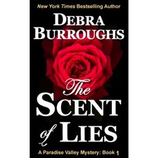 The Scent of Lies: A Paradise Valley Mystery Paperback, Createspace Independent Publishing Platform