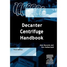 Decanter Centrifuge Handbook Hardcover, Elsevier Science