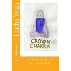 Hatha Yoga & the Chakra System Workshop Journal Paperback