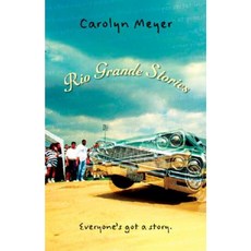 Rio Grande Stories Paperback 2007년 09월 01일 출판, Houghton Mifflin