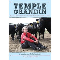 Temple Grandin: How the Girl Who Loved Cows Embraced Autism and Changed the World Hardcover 2012년 04월 03일 출판, Houghton Mifflin