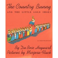 The Country Bunny and the Little Gold Shoes Paperback 1974년 04월 03일 출판, Clarion Books