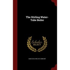 The Stirling Water-Tube Boiler Hardcover, Andesite Press
