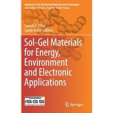 Sol-Gel Materials for Energy Environment and Electronic Applications Hardcover, Springer