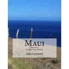 Maui Hawaii Coloring Book: Color Your Way Through Tropical Maui Hawaii Paperback, Createspace Independent Publishing Platform
