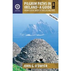 Pilgrim Paths in Ireland: A Guide: From Slieve Mish to Skellig Michael Paperback, Collins Press