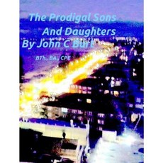 The Prodigal Sons and Daughters Hardcover, Blurb