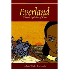 Everland: Volume I: Opal's Book of Winter Paperback, Romeo + Juliet Press