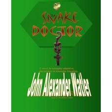 The Snake Doctor: Drama on Chireno Beach Paperback, Createspace