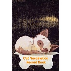 Cat Vaccination Record Book: Pet Log Book: Owners Maintenance Log Paperback, Createspace Independent Publishing Platform