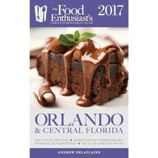 Orlando & Central Florida - 2017: The Food Enthusiast's Complete Restaurant Guide Paperback, Gramercy Park Press