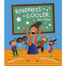 Kindness Is Cooler Mrs. Ruler Hardcover, Simon & Schuster Books for Young Readers