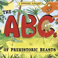 A Dinosaur Alphabet: The ABCs of Prehistoric Beasts! Paperback, Picture Window Books