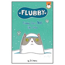 Flubby : Flubby Does Not Like Snow, PenguinYoungReadersGroup