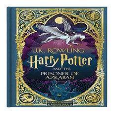 Harry Potter and the Prisoner of Azkaban: MinaLima Edition [영국판]:해리 포터와 아즈카반의 죄수: 미나리마 에디션