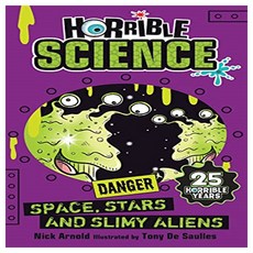 Horrible Science : Space Stars and Slimy Aliens, Scholastic Ltd.