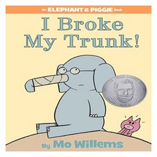 I Broke My Trunk!:An Elephant and Piggie Book, Hyperion Books