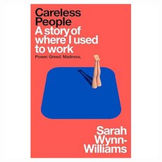 Careless People:A story of where I used to work, Careless People, Sarah Wynn-Williams(저), Pan Macmillan