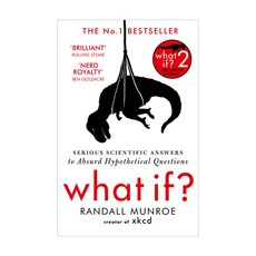 [John Murray General Publishing Division]What If? : Serious Scientific Answers to Absurd Hypothetical Questions (Paperback) 위험한 과학책, John Murray General Publishing Division, 랜들 먼로