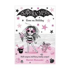 Isadora Moon #11 : Isadora Moon Goes on Holiday, OXFORDUNIVERSITYPRESS