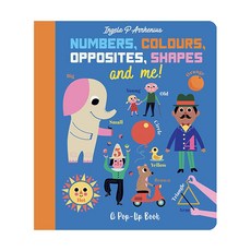 Pop-Up Book : Numbers Colours Opposites Shapes and Me!, 워커북스
