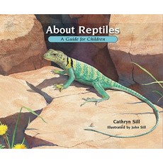 About Reptiles: A Guide for Children Hardcover, Peachtree Publishing Company, English, 9781561459070