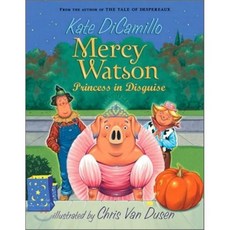 Mercy Watson: Princess in Disguise paperback, Candlewick
