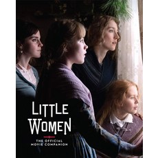 Little Women: The Official Movie Companion:영화 '작은 아씨들' 아트북, Abrams Books for Young Readers, English, 9781419740688