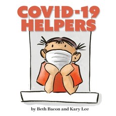 COVID-19 Helpers: A kid-friendly story of COVID-19 and the people helping during the pandemic Paperback, Pixel Titles