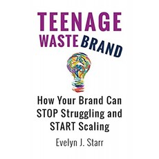 십대 Wastebrand : 브랜드가 어려움을 멈추고 확장을 시작할 수있는 방법, 단일옵션
